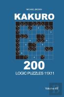 Kakuro - 200 Logic Puzzles 11x11 (Volume 9)