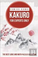 Kakuro For Experts Only