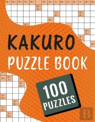 Kakuro Puzzle Book - 100 Puzzles