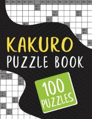 Kakuro Puzzle Book - 100 Puzzles