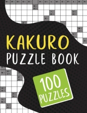 Kakuro Puzzle Book - 100 Puzzles