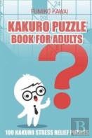 Kakuro Puzzle Book For Adults