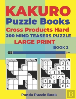 Bertrand.pt - Kakuro Puzzle Book Hard Cross Product - 200 Mind Teasers Puzzle - Large Print - Book 2