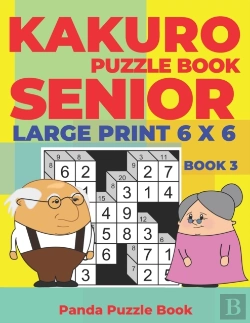 Bertrand.pt - Kakuro Puzzle Book Senior  - Large Print 6 X 6 - Book 3