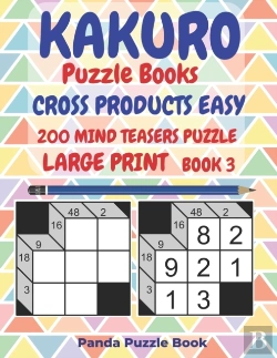 Bertrand.pt - Kakuro Puzzle Books Cross Products Easy - 200 Mind Teasers Puzzle - Large Print - Book 3