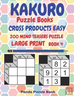 Bertrand.pt - Kakuro Puzzle Books Cross Products Easy - 200 Mind Teasers Puzzle - Large Print - Book 4