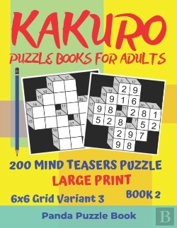 Bertrand.pt - Kakuro Puzzle Books For Adults - 200 Mind Teasers Puzzle - Large Print - 6x6 Grid Variant 3 - Book 2