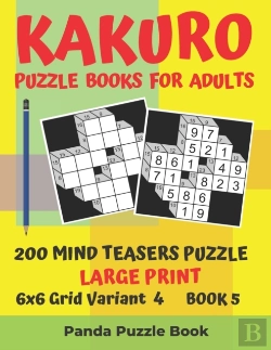 Bertrand.pt - Kakuro Puzzle Books For Adults - 200 Mind Teasers Puzzle - Large Print - 6x6 Grid Variant 4 - Book 5