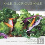Kale, Glorious Kale