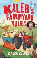 Kalebâ€™S Farmyard Tales: Escaping Animals And Runaway Tractors