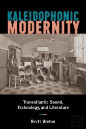 Kaleidophonic Modernity