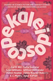 Kaleidoscope: Diverse Ya Science Fiction
