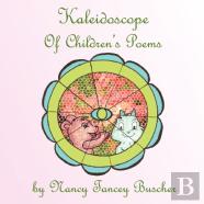 Kaleidoscope Of Children'S Poems