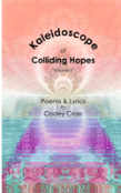 Kaleidoscope Of Colliding Hopes