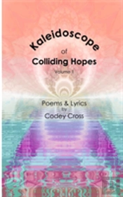 Kaleidoscope Of Colliding Hopes
