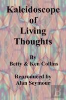 Kaleidoscope Of Living Thoughts