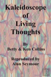 Kaleidoscope Of Living Thoughts