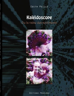 Bertrand.pt - Kaléidoscope ; Ou La Valse Des Sentiments