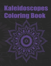 Kaleidoscopes Coloring Book