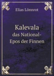 Kalevala Das National-Epos Der Finnen