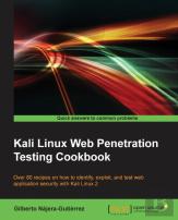 Kali Linux Web Penetration Testing Cookbook