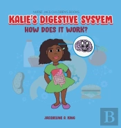 Kalie'S Digestive System