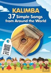 Kalimba. 37 Simple Songs From Around The World