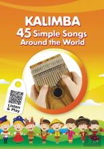 Kalimba. 45 Simple Songs Around The World