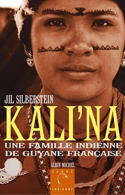 Bertrand.pt - Kali'Na : Une Famille Indienne De Guyane Française