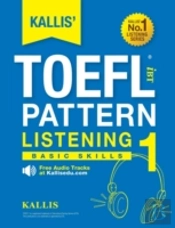 Kallis' Toefl Ibt Pattern Listening 1