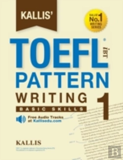 Bertrand.pt - Kallis' Toefl Ibt Pattern Writing 1