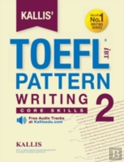 Bertrand.pt - Kallis' Toefl Ibt Pattern Writing 2