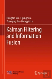 Kalman Filtering And Information Fusion