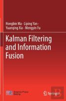 Kalman Filtering And Information Fusion