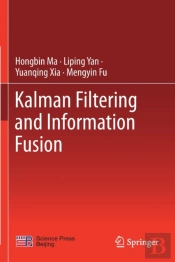 Kalman Filtering And Information Fusion