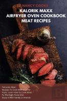 Kalorik Maxx Air Fryer Oven Cookbook
