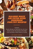 Kalorik Maxx Air Fryer Oven Cookbook