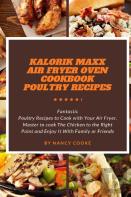 Kalorik Maxx Air Fryer Oven Cookbook