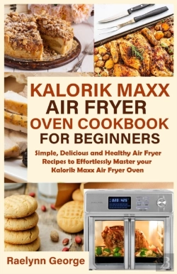 Bertrand.pt - Kalorik Maxx Air Fryer Oven Cookbook For Beginners