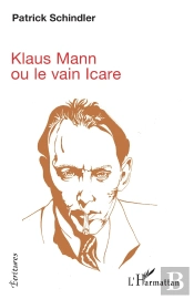 Kalus Mann Ou Le Vain Icare