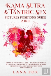 Kama Sutra & Tantric Sex Pictures Positions Guide