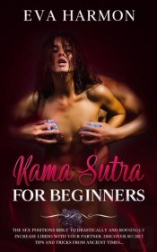 Kama Sutra For Beginners The Sex Positio