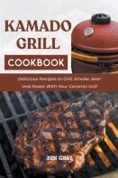 Kamado Grill Cookbook