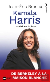 Kamala Harris : L'Amérique Du Futur