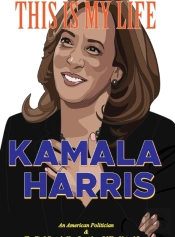 Kamala Harris-This Is My Life