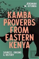 Kamba Proverbs From Eastern Kenya