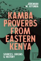 Kamba Proverbs From Eastern Kenya