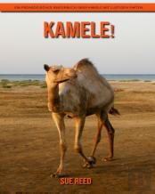 Kamele! Ein Padagogisches Kinderbuch Uber Kamele Mit Lustigen Fakten