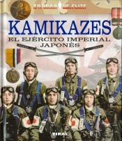 Kamikazes. El Ejercito Imperial Japones