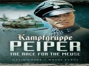 Kampfgruppe Peiper: The Race For The Meuse